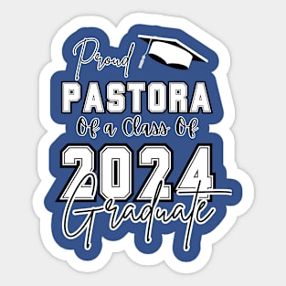 Proud Pastora Graduation 2024 Sticker